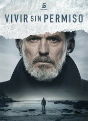 Жить без разрешения (2018) 1-2 сезон