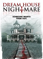 Кошмар в доме мечты (2017)