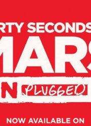 30 Seconds To Mars - Live @ MTV Unplugged (2011)