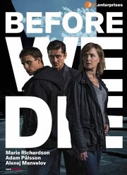 Прежде чем умрём (1-2 Сезон)