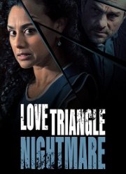 Кошмарный любовный треугольник (2022)