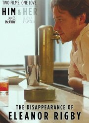 Исчезновение Элеанор Ригби: Он (2013) Исчезновение Элеанор Ригби: Он (2013)