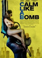 Спокойный как бомба (2019)