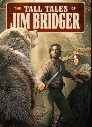 Невероятные истории Джима Бриджера (2024)